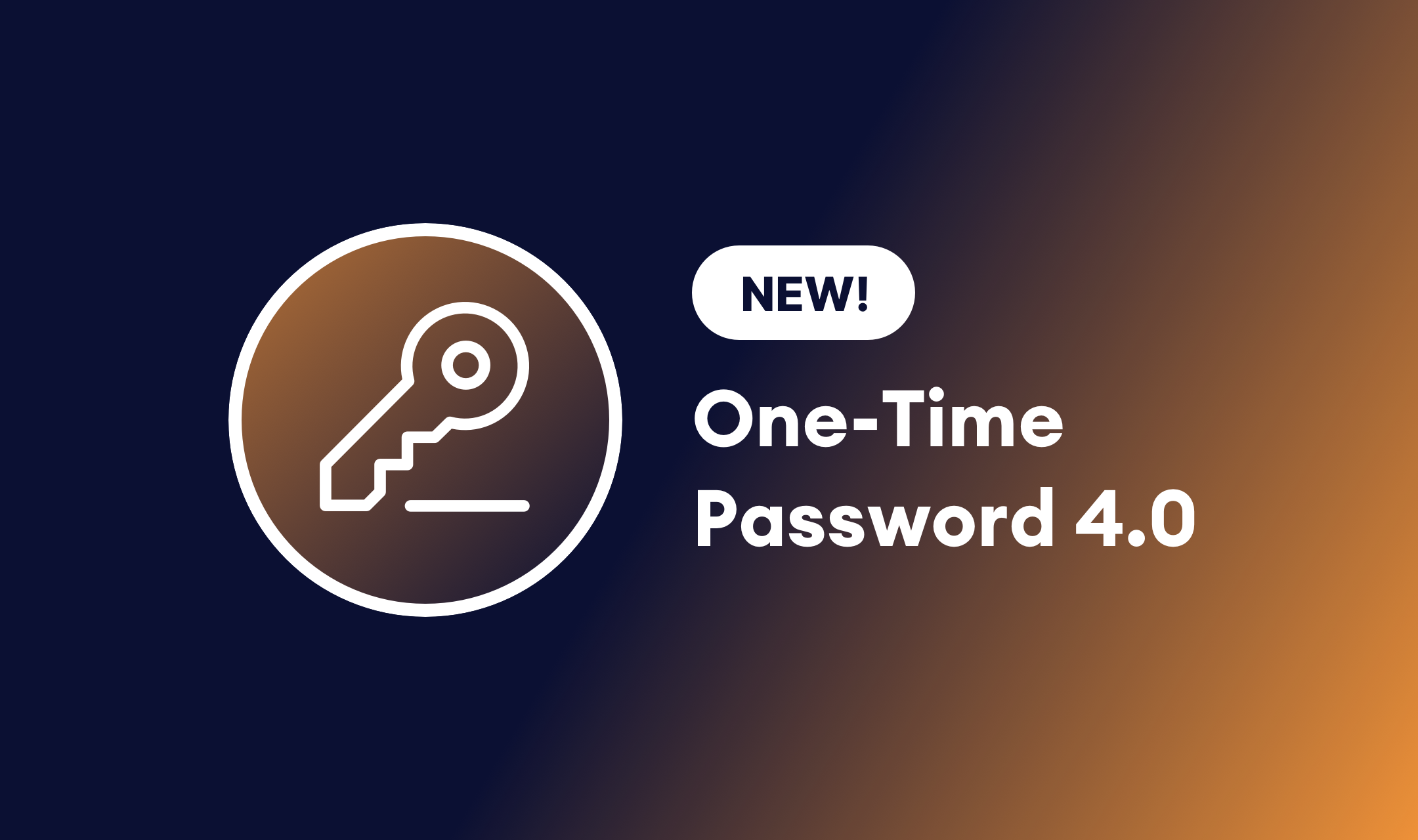 Announcing One-Time Password 4.0